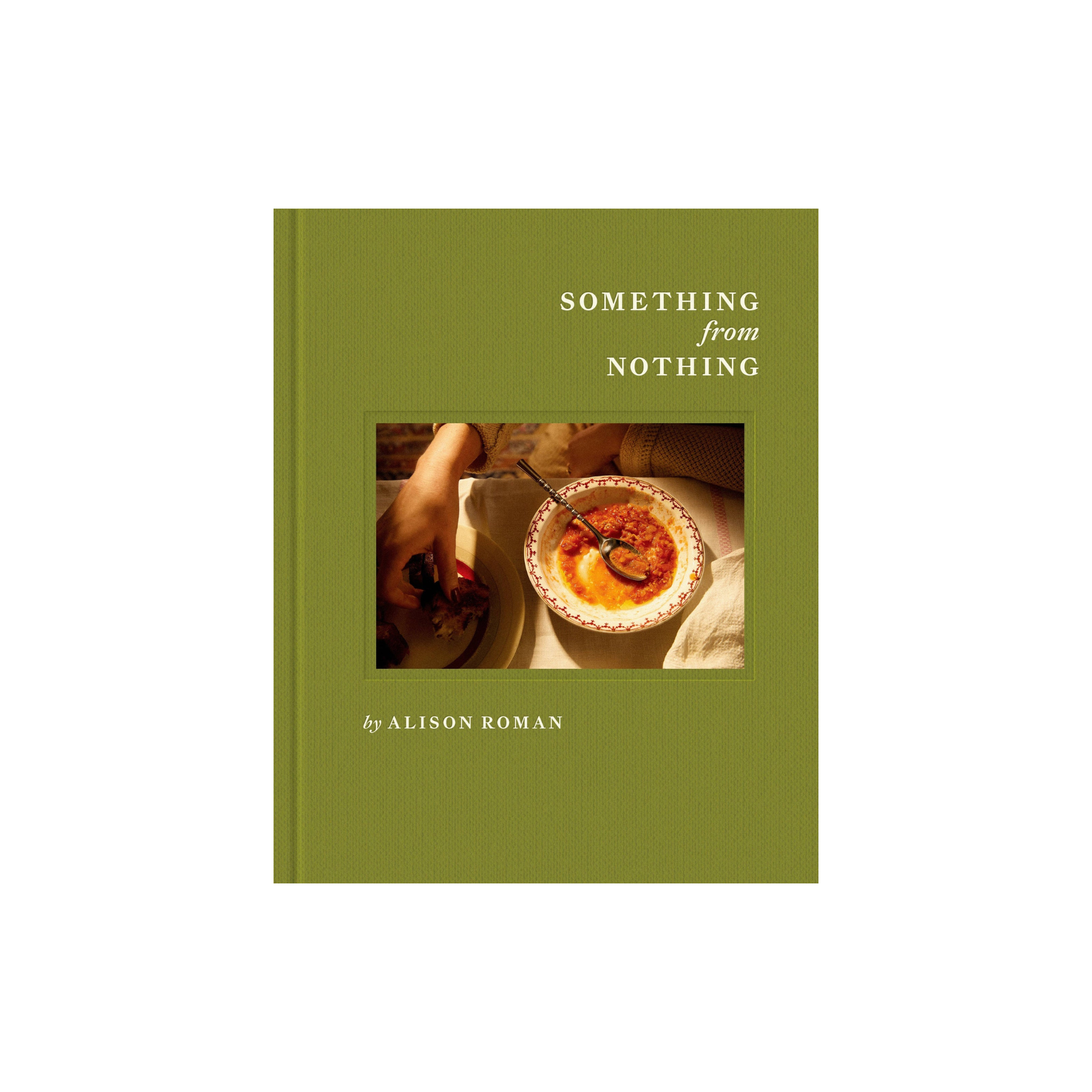 Book titled 'Something from Nothing' by Alison Roman with a green cover and image of a dish.