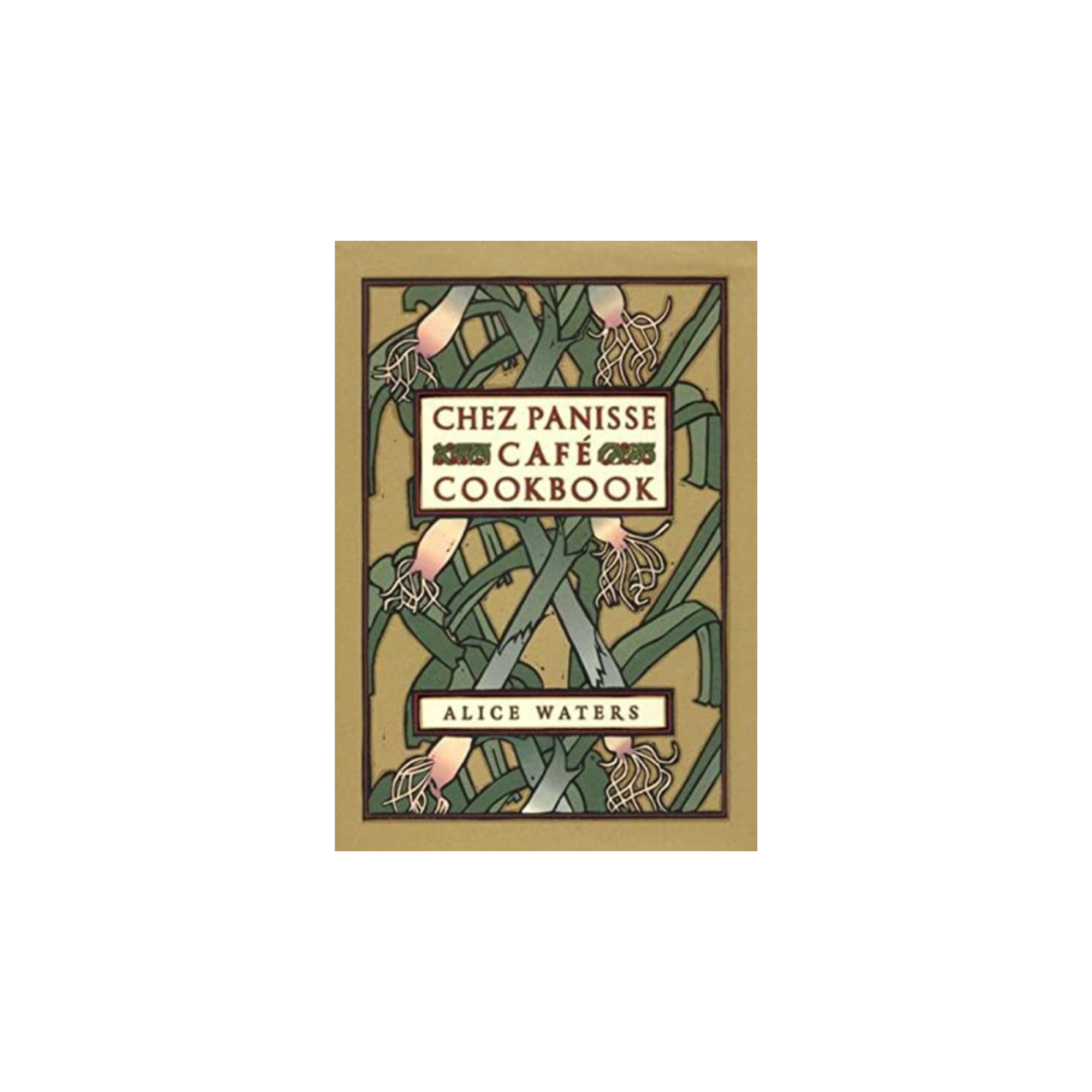 Chez Panisse Cafe Cookbook : Alice L. Waters