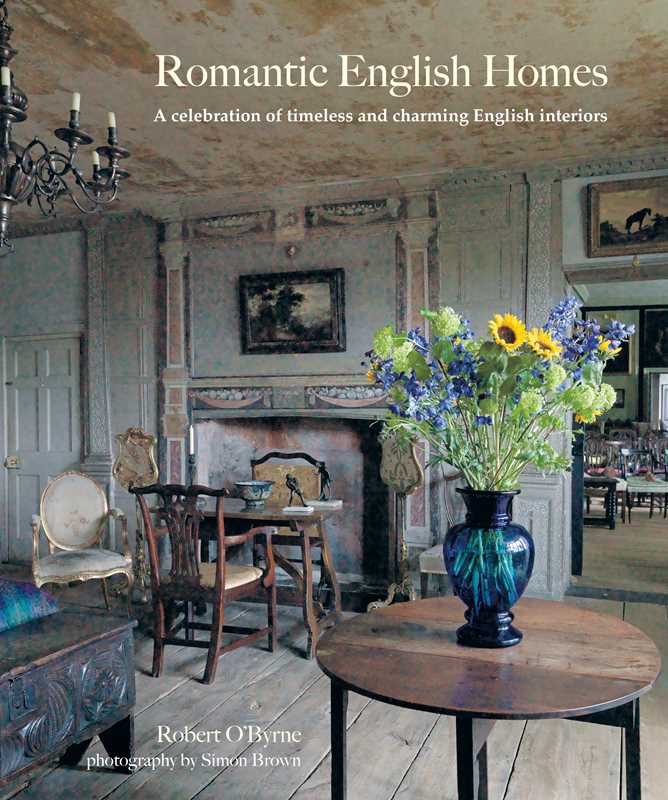Romantic English Homes by Robert O'Byrne