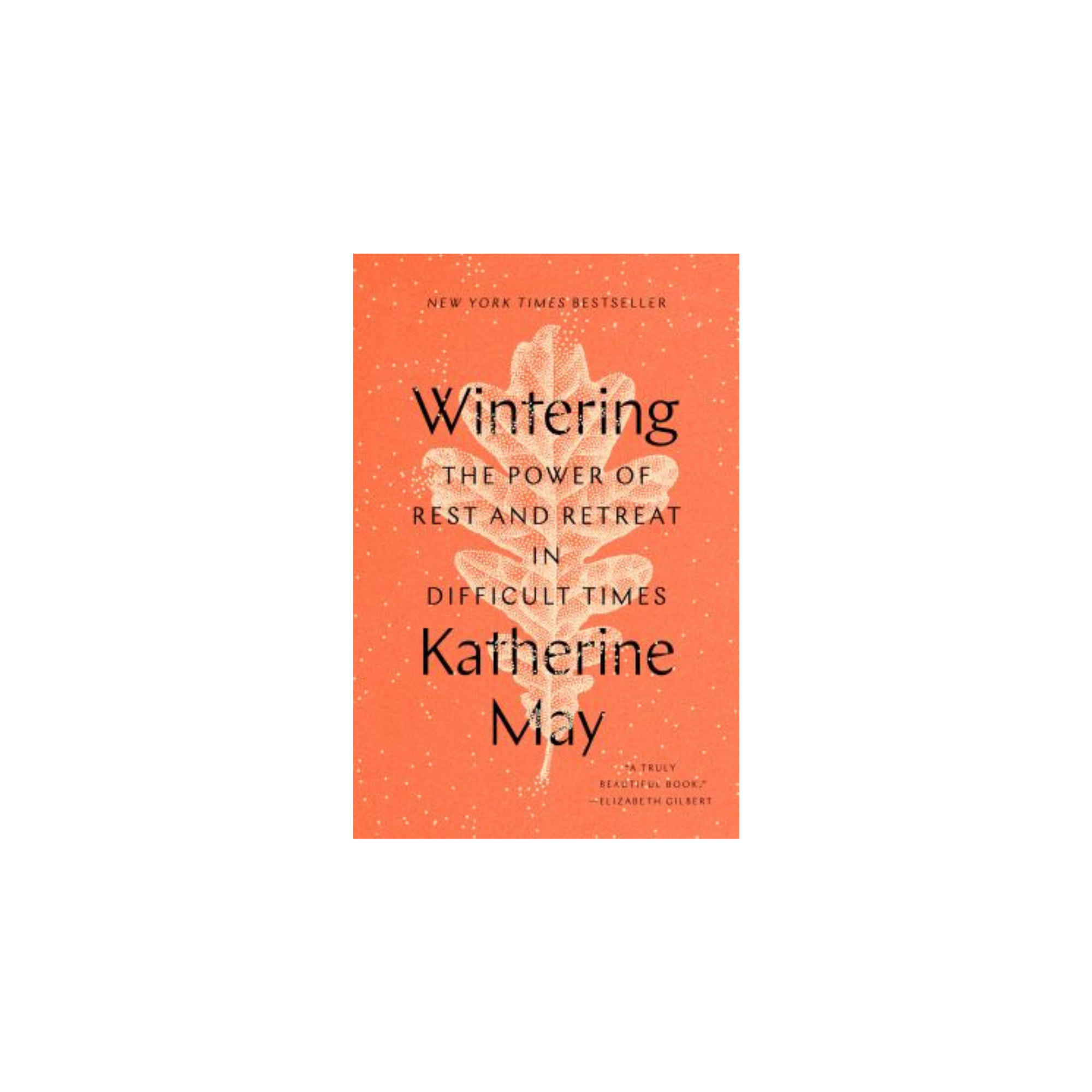 Book cover of 'Wintering' by Katherine May with an orange background and leaf design.